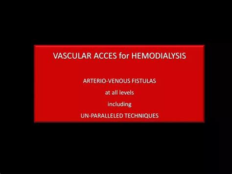 Ppt Vascular Acces For Hemodialysis Arterio Venous Fistulas At All Levels Including Powerpoint