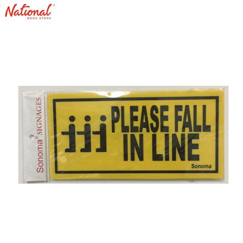 Sonoma Signage 4x8 Inches Yellow Please Fall In Line Office