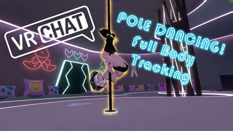 Vrchat Pole Dancing In Vr Lewd Full Body Tracking Youtube