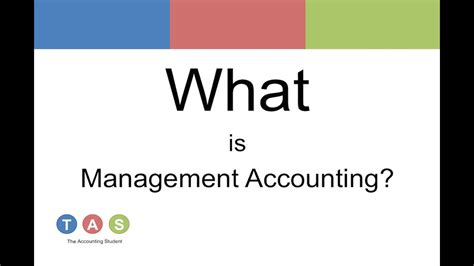 It explains what the organization ultimately wants to achieve in the long term. What is Management Accounting? - YouTube