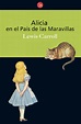 Alicia en el Pais de las Maravillas - Lewis Carroll (epub - pdf) | DE ...