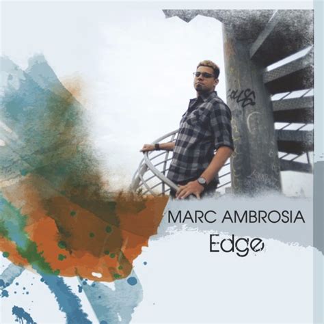 Stream Marc Ambrosia Listen To Edge Playlist Online For Free On Soundcloud