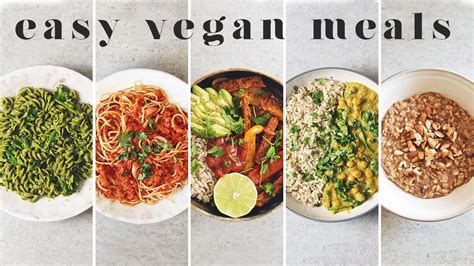 EASY AND DELICIOUS VEGAN MEALS 5 Simple Beginner Recipes