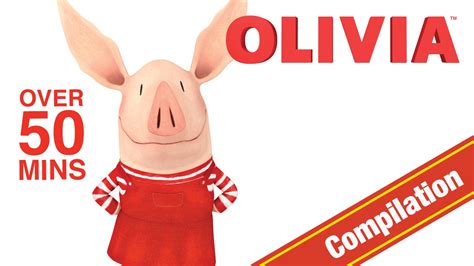 Olivia The Pig Olivia Christmas Video Compilation Olivia Full