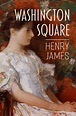 Washington Square by Henry James, Paperback | Barnes & Noble®