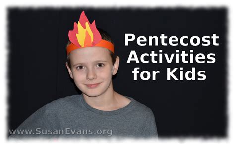 Pentecost Activities For Kids Susans Homeschool Blog Susans