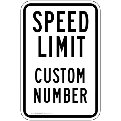 Vertical Sign Custom Speed Limit Custom Number Sign