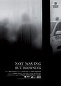 Not Waving, But Drowning : Extra Large Movie Poster Image - IMP Awards