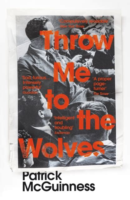 Throw Me To The Wolves By Patrick Mcguinness Marlow Bookshop