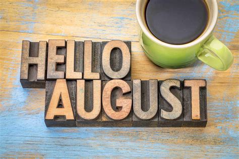 Goodbye July Hello August Images And Quotes Time Management Tools By