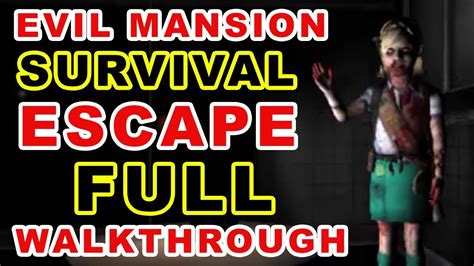 Evil Mansion Survival Escape Gameplay Full Walkthrough Level 1 To