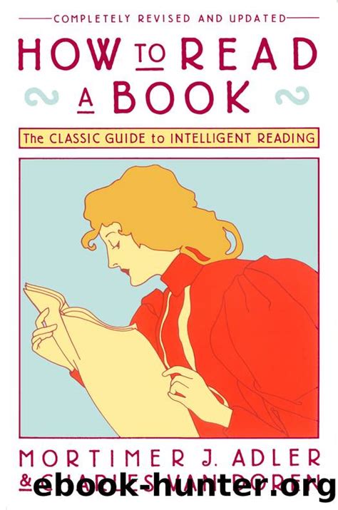 How To Read A Book 9781439144831 By Adler Mortimer Jerome Van Doren