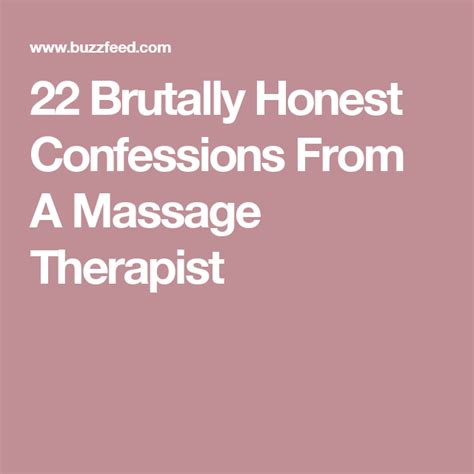 22 Brutally Honest Confessions From A Massage Therapist Brutally