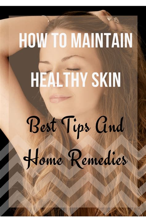 How To Maintain Healthy Skin Best Tips And Home Remedies Healthy Skin