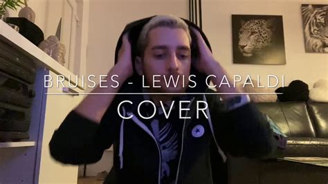 Bruises Lewis Capaldi Cover Youtube