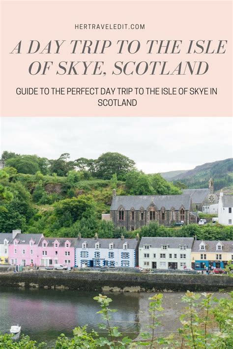 The Perfect Isle Of Skye Travel Guide For A One Day Trip Isle Of Skye