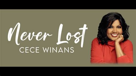 Cece Winans Never Lost Lyric Video Modern Evangelism Lyrics Youtube