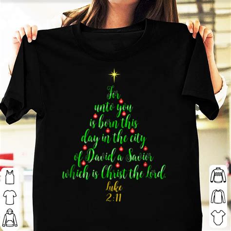 Official Christian Christmas Unto You Is Born A Savior Tree Shirt