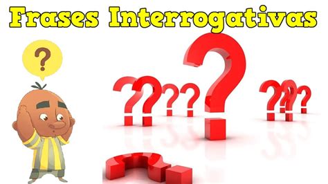 Frases Interrogativas 📝 O Que São Frases Interrogativas