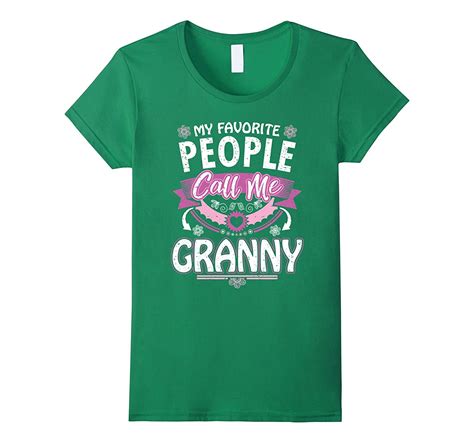 Womens My Favorite People Call Me Granny T Shirt T For Granny V2 4lvs