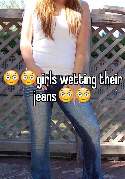 😳😳girls wetting their jeans😳😳