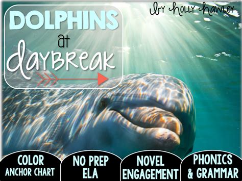 Dolphins At Daybreak No Prep Ela Teaching Resources