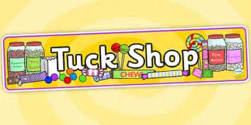 Tuck Shop Display Banner Tuck Shop Display Banner Tuck Shop