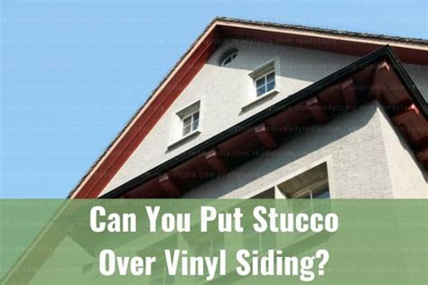 Can You Put Stucco Over Vinyl Siding How To Ready To Diy