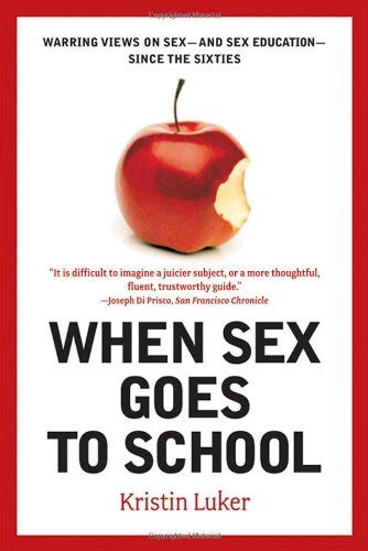 When Sex Goes To School Warring Views On Sex And Sex Education