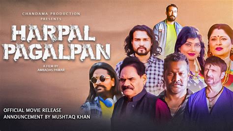 Harpal Pagalpan Official Movie Release Announcement By Mushtaq Khan