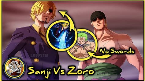 Can Zoro Beat Sanji Without His Swords Ak531nexous9 Youtube