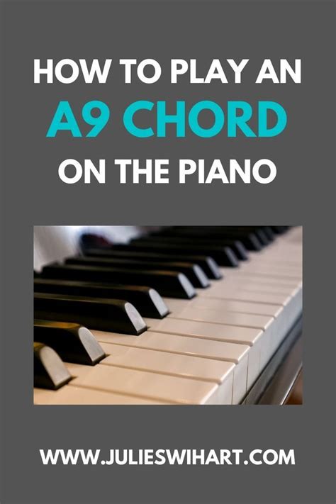 Learn How To Play An A9 Chord On The Piano And Learn The Pattern For