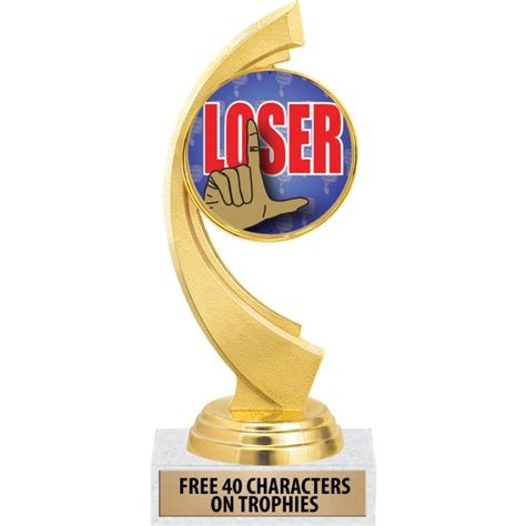 For The Loser Trophies For The Loser Medals For The Loser Plaques