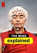 The Mind, Explained (TV Series 2019– ) - IMDb