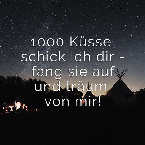 Es ist schön, einen freund wie dich zu haben. ᐅ 1000 Küsse schick ich dir - fang sie auf und träum von mir!