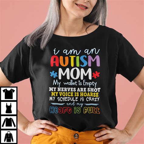 I Am An Autism Mom My Wallet Is Empty My Nerves Are Shot Shirt