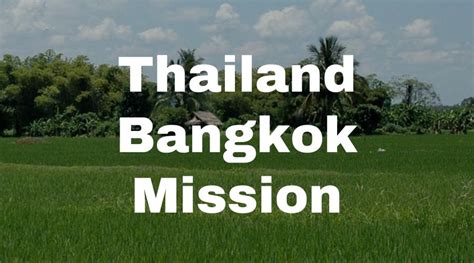 Thailand Bangkok Mission Lifey