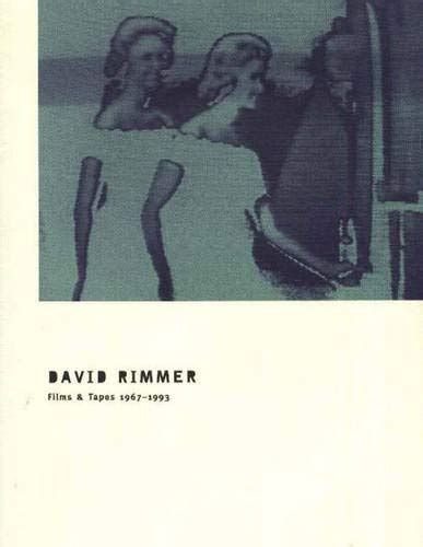 David Rimmer Films And Tapes 1967 1993 By David Rimmer Goodreads