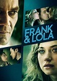 Frank & Lola streaming: where to watch movie online?