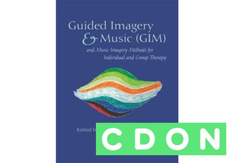 Guided Imagery And Music Gim And Music Imagery Methods For Individual