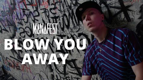 Manafest Blow You Away Official Audio Youtube