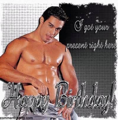 Sexy Happy Birthday Wishes For A Male Friend