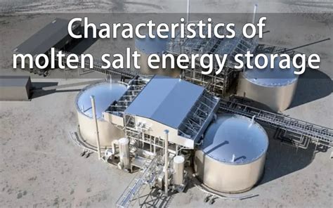Detailed Introduction Of Molten Salt Energy Storage And Its Applicatio Tycorun Batteries
