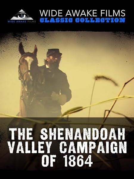 Watch The Shenandoah Valley Campaign Of 1864 Prime Video