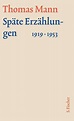 Späte Erzählungen 1919-1953 - Thomas Mann (Buch) – jpc