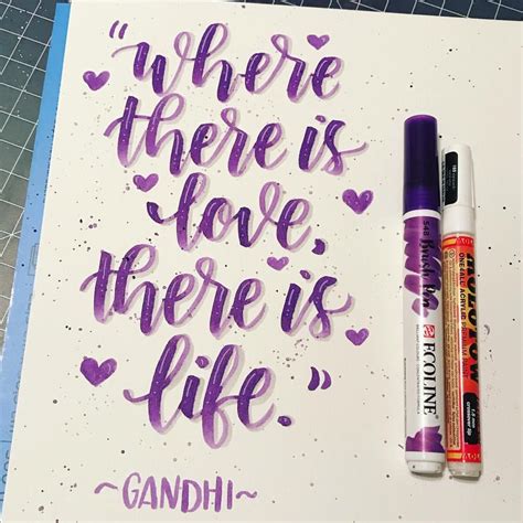Where There Is Love There Is Life Brush Pen Lettering Hand