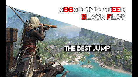 Assassins Creed 4 The Best Jump Youtube
