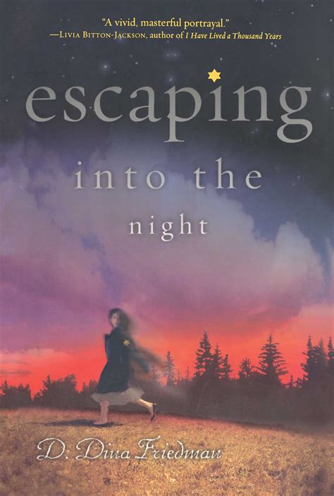 Escaping Into The Night Book By D Dina Friedman Official Publisher