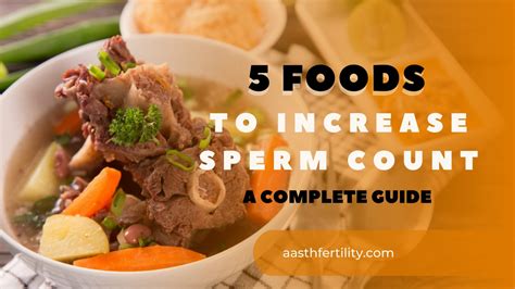 5 foods to increase sperm count a guide for men trying to conceive