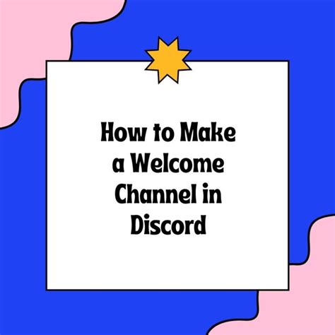 How To Make A Welcome Channel In Discord 2024